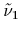 $\tilde\nu_1$