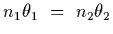 $n_1\theta_1~=~n_2\theta_2$