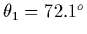 $\theta_1=72.1^o$