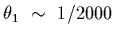 $\theta_1~\sim~1/2000$