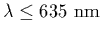 $\lambda\le 635~{\rm nm}$