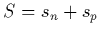 $S=s_n+s_p$