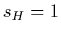 $s_H=1$