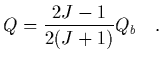 $\displaystyle Q = {2J-1\over 2(J+1)} Q_b
\ \ \ .$