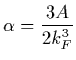 $\displaystyle \alpha = {3A\over 2 k_F^3}$