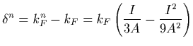 $\displaystyle \delta^n = k_F^n-k_F = k_F\left( {I\over 3A} - {I^2\over 9A^2}\right)$