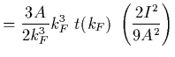 $\displaystyle = {3A\over 2 k_F^3} k_F^3\ t(k_F)\ \left( {2I^2\over 9 A^2}\right)$