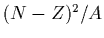 $(N-Z)^2/A$