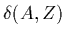 $\delta (A,Z)$