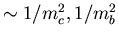 $\sim 1/m_c^2, 1/m_b^2$